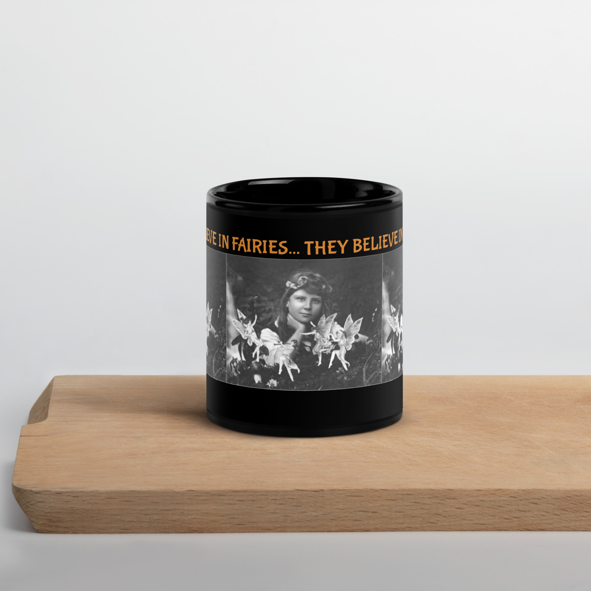BELIEVE IN FAIRIES... THEY BELIEVE IN YOU! Black Glossy Mug - Image 6