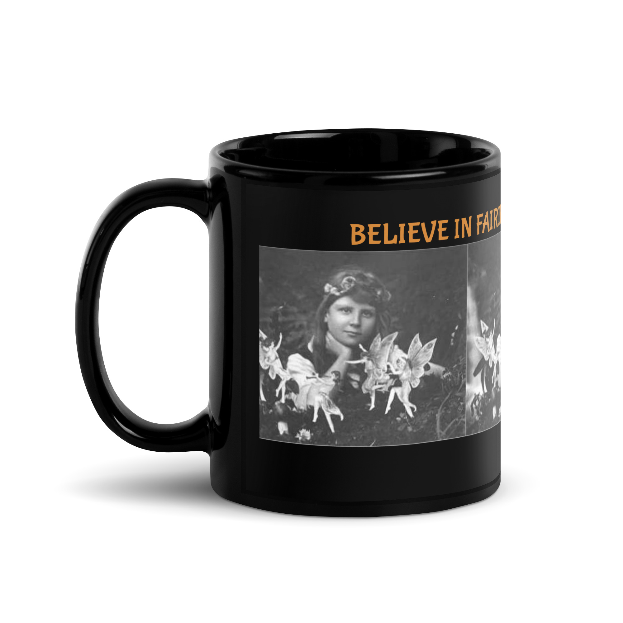 BELIEVE IN FAIRIES... THEY BELIEVE IN YOU! Black Glossy Mug - Image 3