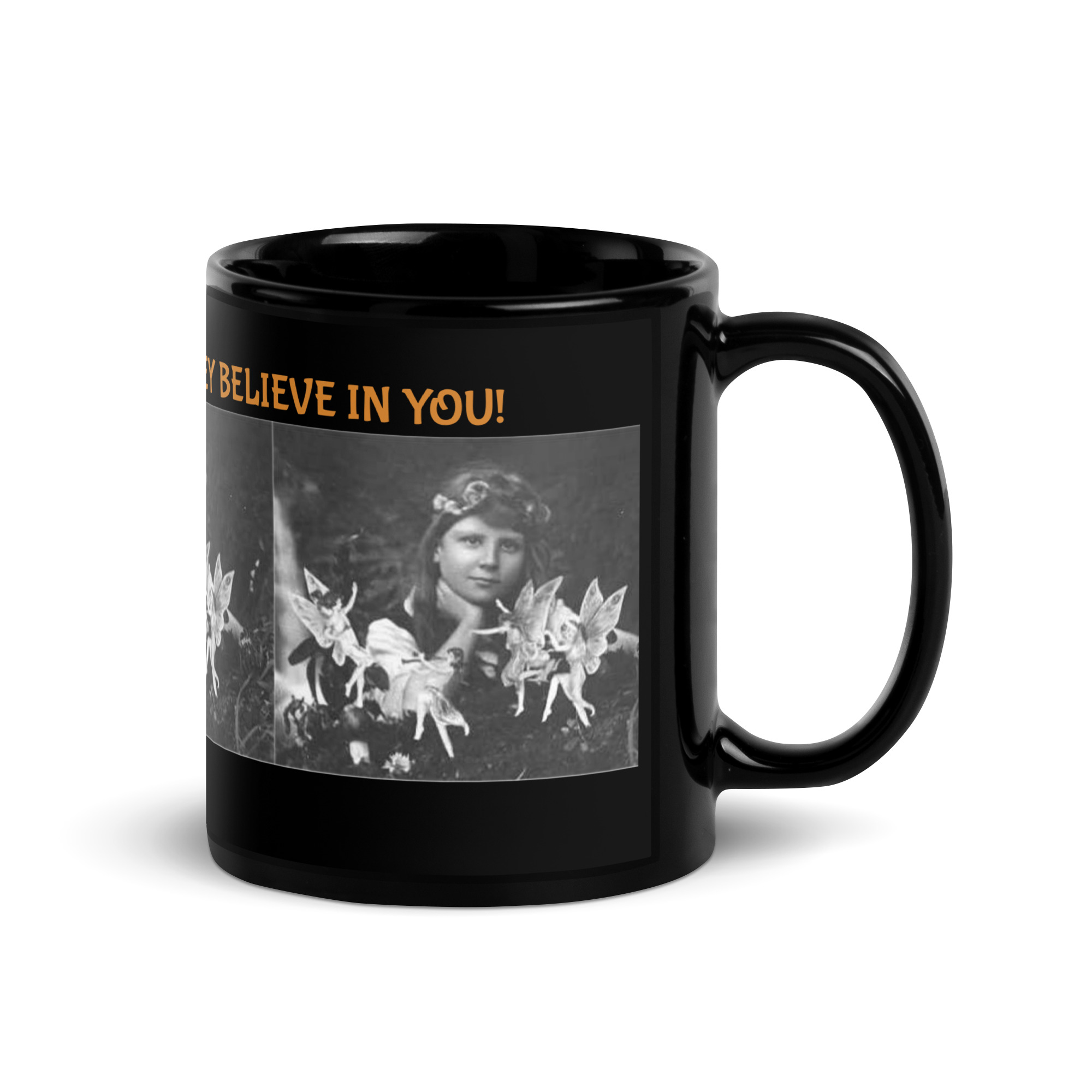BELIEVE IN FAIRIES... THEY BELIEVE IN YOU! Black Glossy Mug - Image 2